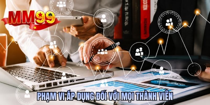Phạm vi áp dụng đối với mọi thành viên