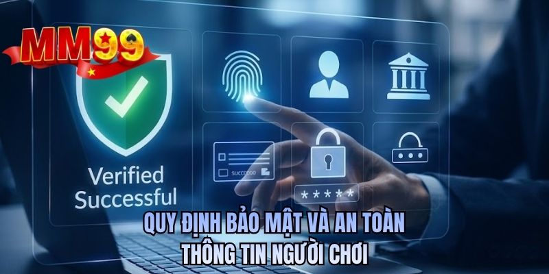 Quy định bảo mật và an toàn thông tin người chơi